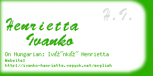 henrietta ivanko business card